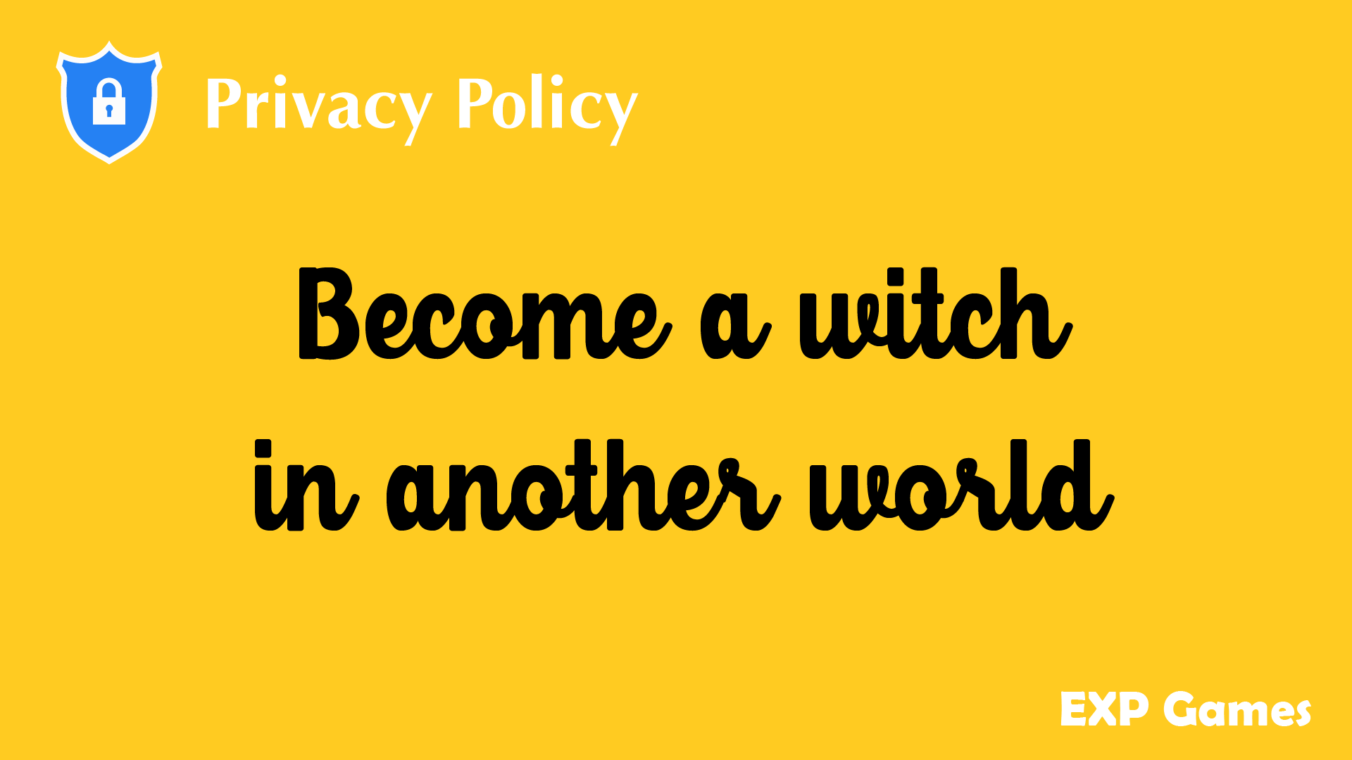 Become a witch in another world - Privacy Policy